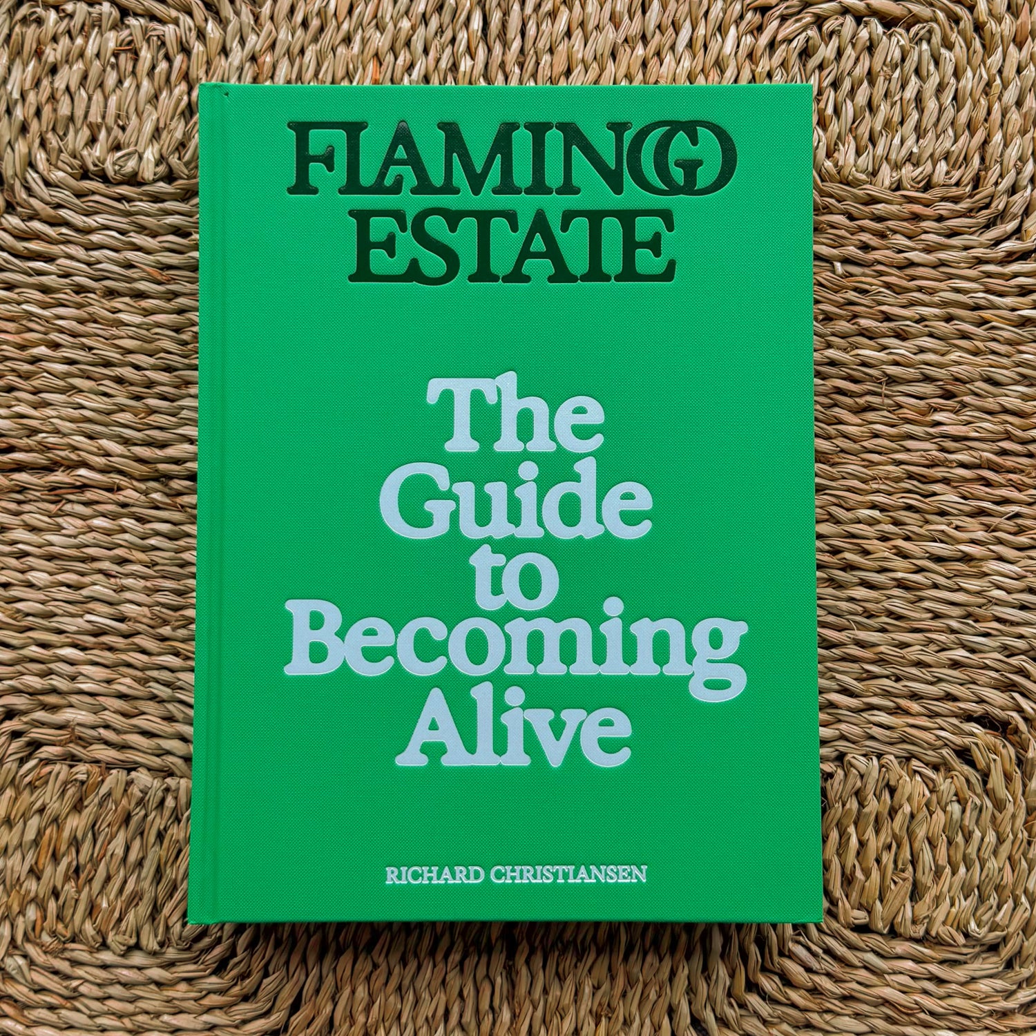 Flamingo Estate :The Guide to Becoming Alive
